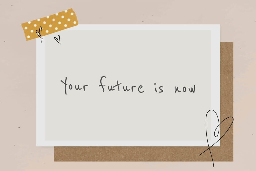 notecard with hearts and yellow and white washi tape with the words "Your future is now"