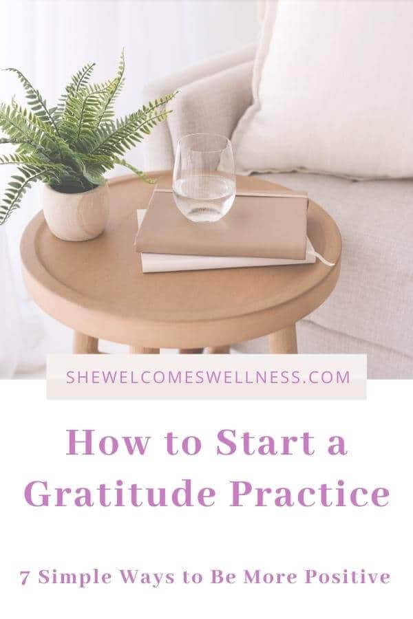 Pinterest Pin: How to Start a Gratitude Practice- Gratitude journal sitting on a side table with green plant