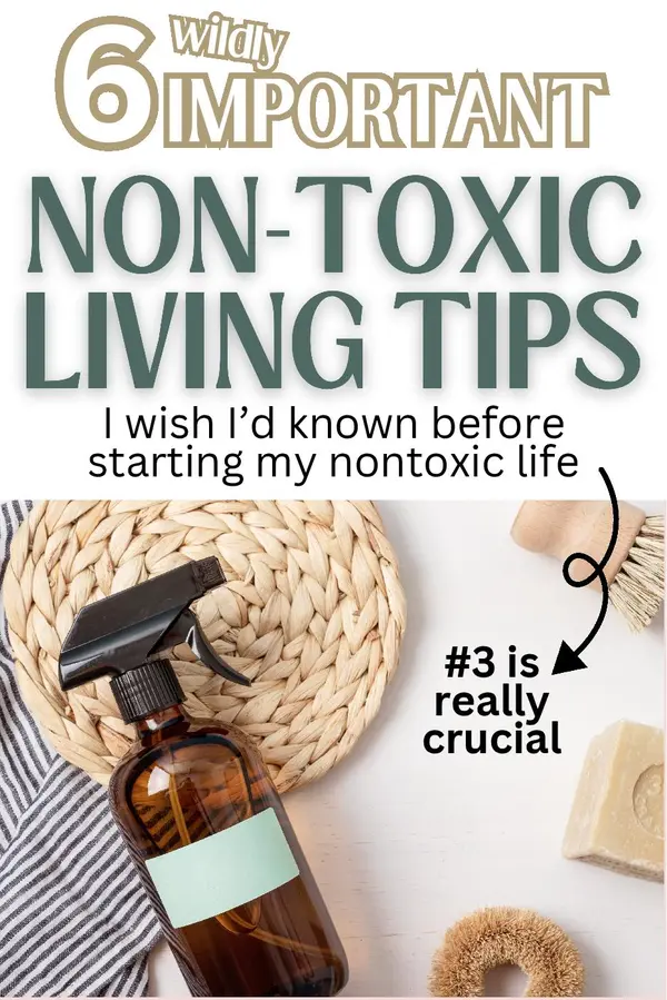6 nontoxic life tips 1
